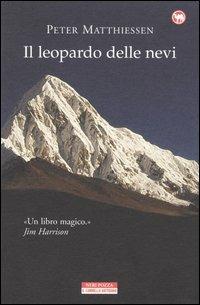 Il leopardo delle nevi - Peter Matthiessen - Libro Neri Pozza 2004, Il cammello battriano | Libraccio.it