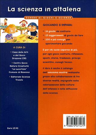 La scienza in altalena. Schede di giochi e scienza - Gioacchino Maviglia - Libro Editoriale Scienza 2008, Libri per fare | Libraccio.it