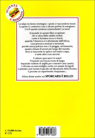Sporcarsi è bello - Paulette Bourgeois, Valerie Wyatt - Libro Editoriale Scienza 2008, Scienza a merenda | Libraccio.it