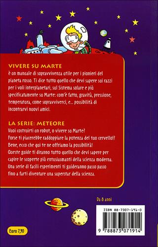 Vivere su Marte - Clive Gifford - Libro Editoriale Scienza 2008, Meteore | Libraccio.it