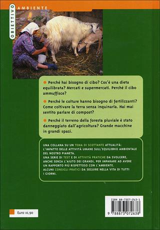Alimenti. Con gadget - Gill Standring - Libro Editoriale Scienza 2008, Obiettivo ambiente | Libraccio.it