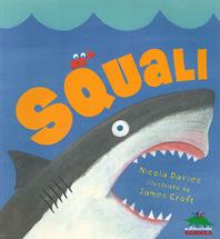 Squali. Con gadget - Nicola Davies, James Croft - Libro Editoriale Scienza 2008, Bello da sapere | Libraccio.it
