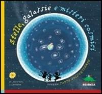 Stelle, galassie e misteri cosmici - Jonathan Lindström - Libro Editoriale Scienza 2009, A tutta scienza | Libraccio.it
