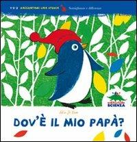 Dov'è il mio papà? Ediz. illustrata - Ji-Yum Shin - Libro Editoriale Scienza 2008, 1, 2, 3. Raccontami una storia | Libraccio.it