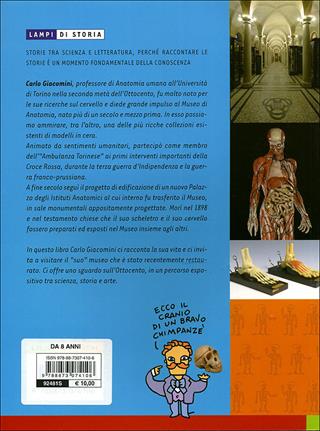 L' uomo che ci regalò il suo scheletro. Ediz. illustrata - Luca Novelli - Libro Editoriale Scienza 2008, Racconti di scienza | Libraccio.it