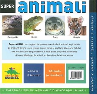 Super animali. Ediz. illustrata - Barbara Taylor - Libro Editoriale Scienza 2009, A tutta scienza | Libraccio.it