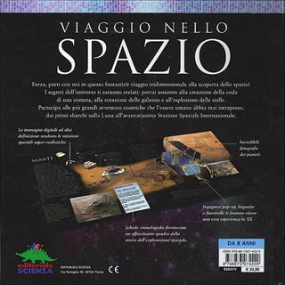 Viaggio nello spazio. Viaggio interattivo nel sistema solare e oltre. Ediz. illustrata - Ian Graham - Libro Editoriale Scienza 2009, Pop-up & co. | Libraccio.it