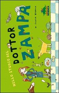 Nello studio del dottor Zampa. Una giornata davvero bestiale - Silvia Vignale - Libro Editoriale Scienza 2008, Storie naturali | Libraccio.it