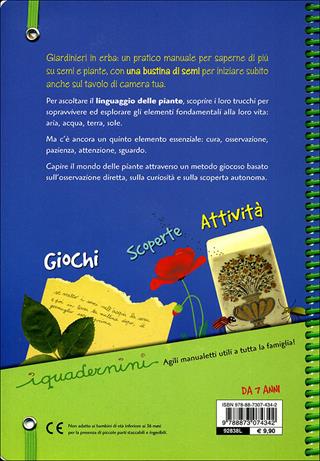 Giardinieri in erba - Emanuela Bussolati - Libro Editoriale Scienza 2009, I quadernini | Libraccio.it