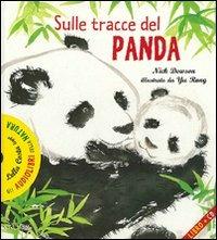 Sulle tracce del panda. Con CD Audio - Nick Dowson, Rong Yu - Libro Editoriale Scienza 2009, Audiolibri della natura | Libraccio.it