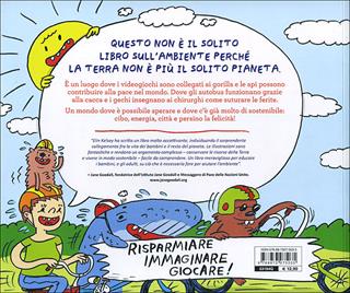 Buone notizie dal pianeta terra. Non è il solito libro sull'ambiente! - Elin Kelsey - Libro Editoriale Scienza 2013, A tutta scienza | Libraccio.it