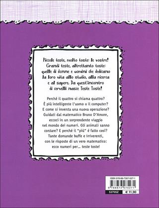Perché diamo i numeri? E tante altre domande sulla matematica - Federico Taddia, Bruno D'Amore - Libro Editoriale Scienza 2012, Teste toste | Libraccio.it