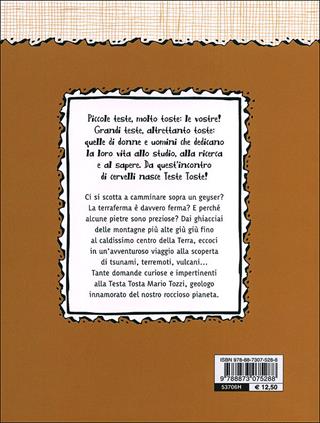 Perché i vulcani si svegliano? E tante altre domande sulla geologia - Federico Taddia, Mario Tozzi - Libro Editoriale Scienza 2011, Teste toste | Libraccio.it