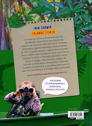 Mini-Darwin. In Amazzonia. Viaggio alla scoperta della biodiversità - Paola Catapano - Libro Editoriale Scienza 2011, A tutta scienza | Libraccio.it
