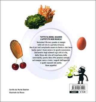 Buon appetito. L'alimentazione in tutti i sensi. Ediz. illustrata - Muriel Bastien - Libro Editoriale Scienza 2011, A tutta scienza | Libraccio.it