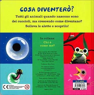 Cosa diventerò? Ediz. illustrata - Nicola Davies, Marc Boutavant - Libro Editoriale Scienza 2012, Piccole scoperte | Libraccio.it
