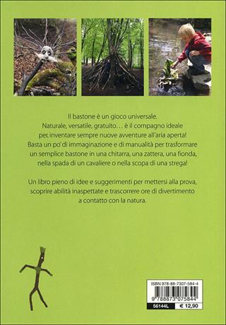 Basta un bastone. 70 attività da fare all'aria aperta - Fiona Danks, Jo Schofield - Libro Editoriale Scienza 2012, Libri per fare | Libraccio.it