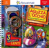 Aguzza l'occhio. Caccia all'oggetto nascosto. Dov'è il limone? Ediz. illustrata. Con gadget