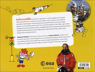 Così extra, così terrestre. A che cosa servono le missioni spaziali? - Umberto Guidoni, Andrea Valente - Libro Editoriale Scienza 2013, A tutta scienza | Libraccio.it