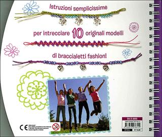 Braccialetti fashion - Anne Akers Johnson - Libro Editoriale Scienza 2013, Scienza a parte | Libraccio.it