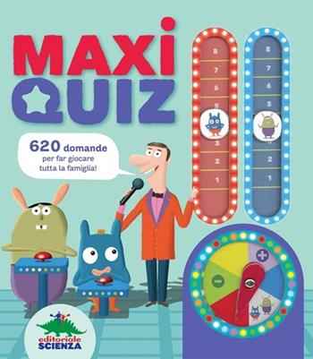Maxi quiz - Cécile Jugla - Libro Editoriale Scienza 2013, Quiz | Libraccio.it