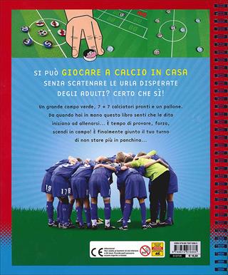 Il calcio con le dita. Con gadget - Carlo Carzan - Libro Editoriale Scienza 2014, Scienza a parte | Libraccio.it