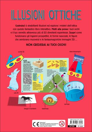 Illusioni ottiche. Con gadget - Jon Kirkwood - Libro Editoriale Scienza 2015, Pop-up & co. | Libraccio.it