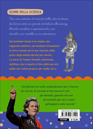 Siate gentili con le mucche. La storia di Temple Grandin - Beatrice Masini - Libro Editoriale Scienza 2015, Donne nella scienza | Libraccio.it
