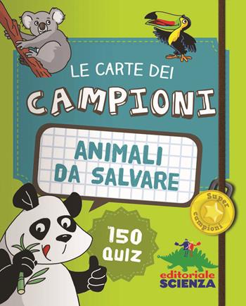 Animali da salvare - Patrick David - Libro Editoriale Scienza 2015, Le carte dei campioni | Libraccio.it