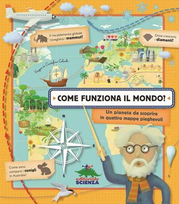 Come funziona il mondo? - Tomás Tuma - Libro Editoriale Scienza 2015, A tutta scienza | Libraccio.it