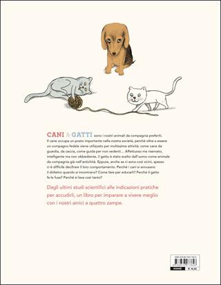 Cani & gatti sotto la lente della scienza - Antonio Fischetti - Libro Editoriale Scienza 2016, A tutta scienza | Libraccio.it