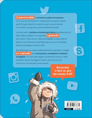 Cyberbulli al tappeto. Piccolo manuale per l'uso dei social - Teo Benedetti, Davide Morosinotto - Libro Editoriale Scienza 2016, A tutta scienza | Libraccio.it
