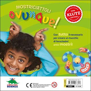 Mostriciattoli... che si muovono! Ediz. illustrata. Con gadget - Klutz Staff - Libro Editoriale Scienza 2016, Chicchirichi | Libraccio.it
