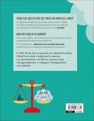 Allenamente. Giochi, attività e trucchi per allenare il cervello - Carlo Carzan, Sonia Scalco - Libro Editoriale Scienza 2016, A tutta scienza | Libraccio.it