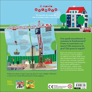 Cantiere in corso. Il mondo animato - Anne-Sophie Baumann - Libro Editoriale Scienza 2016, Pop-up & co. | Libraccio.it
