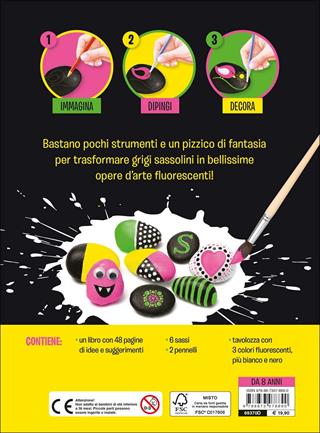 Sassi dipinti fluo. Ediz. a colori - Jaclyn Crupi - Libro Editoriale Scienza 2017, Scienza a parte | Libraccio.it