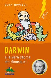 Darwin e la vera storia dei dinosauri