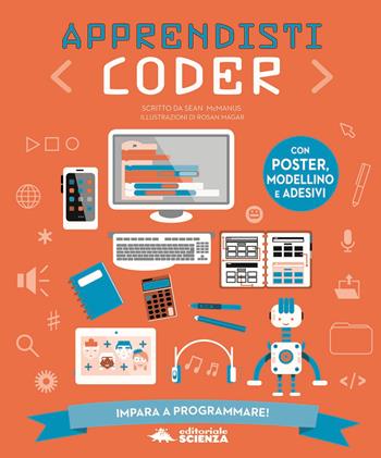 Apprendisti coder - Sean McManus - Libro Editoriale Scienza 2019, A tutta scienza | Libraccio.it