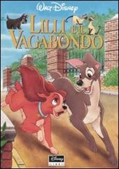 Lilli e il vagabondo. Ediz. illustrata