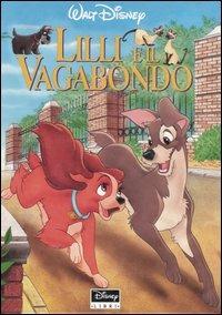 Lilli e il vagabondo. Ediz. illustrata  - Libro Disney Libri 1998, Disneyana | Libraccio.it