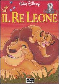 Il re Leone. Ediz. illustrata  - Libro Disney Libri 1998, Disneyana | Libraccio.it