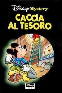 Caccia al tesoro - Béatrice Nicodème - Libro Disney Libri 2000, Disney mystery | Libraccio.it
