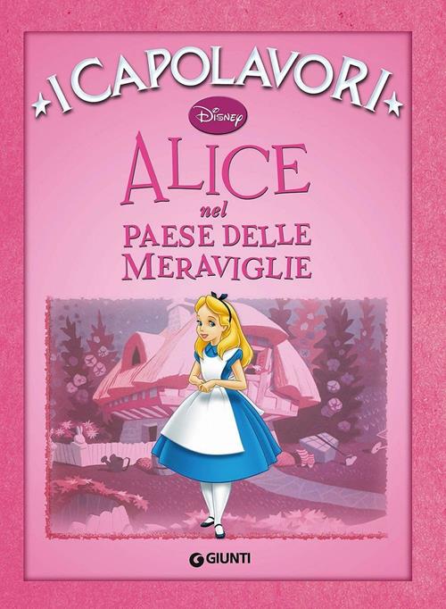 Alice nel paese delle meraviglie. Ediz. illustrata - Libro Disney