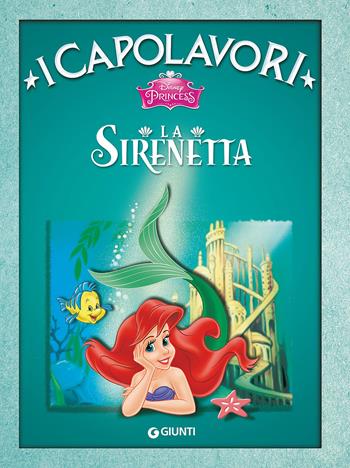 La Sirenetta. Ediz. illustrata  - Libro Disney Libri 2001, I capolavori Disney | Libraccio.it