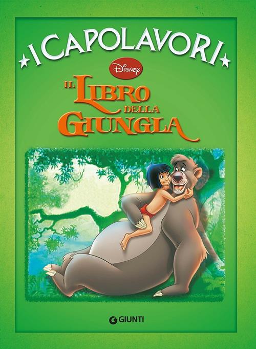 Il libro della giungla. Ediz. illustrata - Libro Disney Libri 2001, I  capolavori Disney
