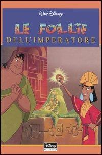 Le follie dell'imperatore  - Libro Disney Libri 2001, Classics | Libraccio.it