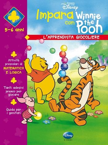L' apprendista giocoliere  - Libro Disney Libri 2002, Impara con Winnie the Pooh | Libraccio.it