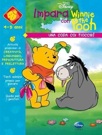 Una coda coi fiocchi  - Libro Disney Libri 2002, Impara con Winnie the Pooh | Libraccio.it