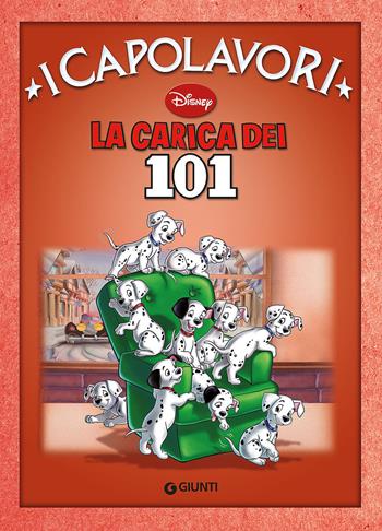 La carica dei 101. Ediz. illustrata  - Libro Disney Libri 2002, I capolavori Disney | Libraccio.it