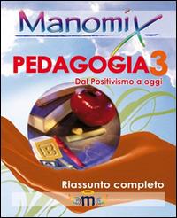 Manomix di pedagogia. Riassunto completo. Vol. 3 - Francesco Vitetti - Libro Manomix 2010, Manomix | Libraccio.it